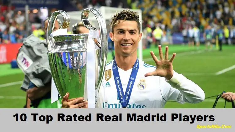 10 Top Rated Real Madrid Players SportsNile