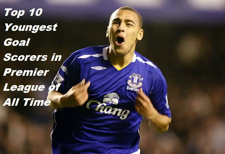 Top 10 Youngest Goal Scorers in Premier League of All Time James Vaughan SportsNile