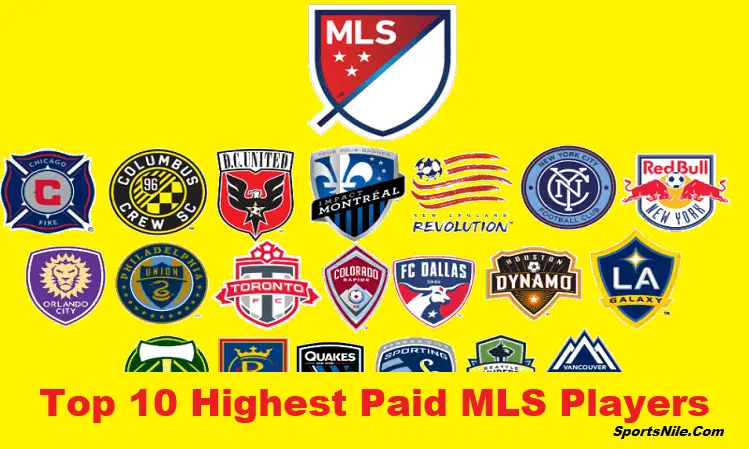 Top 10 Highest Paid MLS Players SportsNile