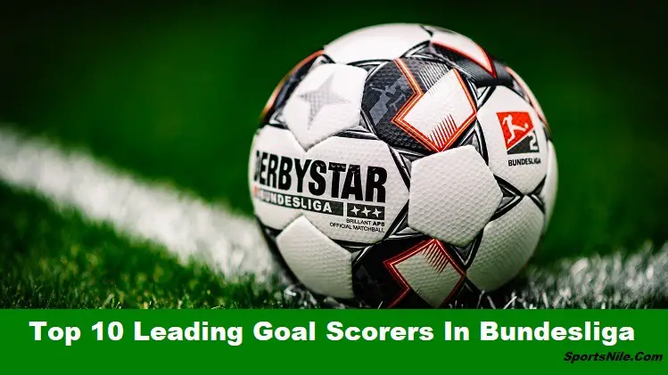 Top 10 Leading Goal Scorers In Bundesliga Of All Time SportsNile