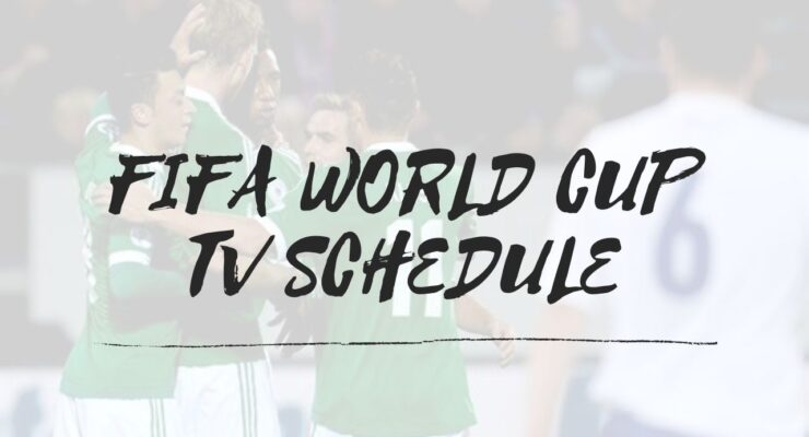 FIFA World Cup TV Schedule 2022