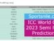 ICC World Cup 2023 Semi Final Predictions