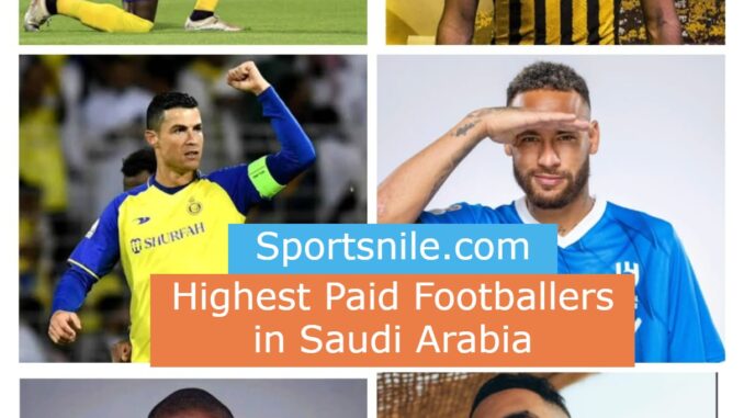 Highest Paid Footballers in Saudi Arabia